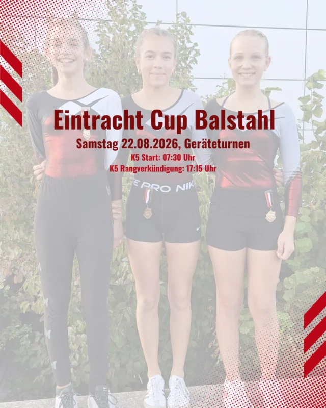 Am Samstig macht euses K5 am Eintracht Cup in Balstahl mit: 
 
K5 Start: 07:30Uhr 

Rangverkündigung 
K5: 17:15 Uhr

Eusi Turnerinne würde sich über euchi Unterstützig freue. 🤸‍♀️🤗